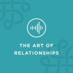 the art of relationships